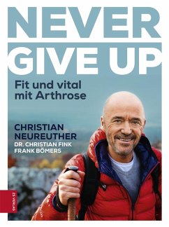 Never give up (eBook, ePUB) - Neureuther, Christian; Bömers, Frank; Fink, Christian