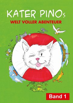 Kater Pinos Welt voller Abenteuer Band 1 (eBook, ePUB)