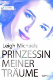Prinzessin meiner Träume (eBook, ePUB) Prinzessin meiner Träume (eBook, ePUB)