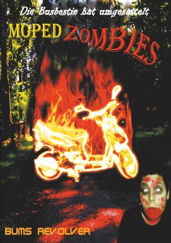 Mopedzombies (eBook, ePUB) - Revolver, Bums