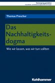 Das Nachhaltigkeitsdogma (eBook, PDF)