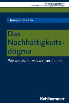 Das Nachhaltigkeitsdogma (eBook, PDF) - Prescher, Thomas