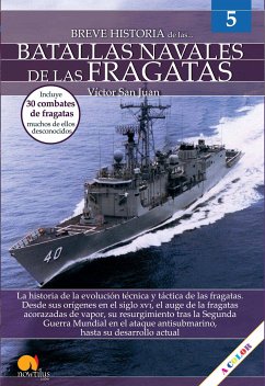 Breve historia de las batallas navales de las fragatas (eBook, ePUB) - San Juan, Víctor