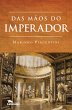 Das mãos do imperador (eBook, ePUB) - Bild 1