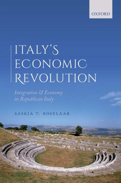 Italy's Economic Revolution (eBook, ePUB) - Roselaar, Saskia T.