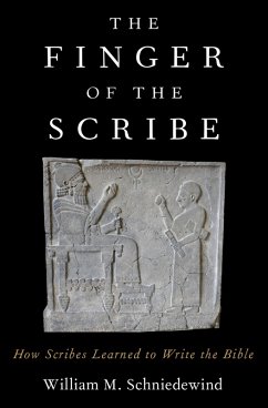 The Finger of the Scribe (eBook, PDF) - Schniedewind, William M.