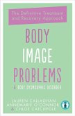 Body Image Problems and Body Dysmorphic Disorder (eBook, ePUB)