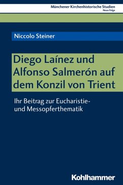 Diego Laínez und Alfonso Salmerón auf dem Konzil von Trient (eBook, PDF) - Steiner, Niccolo