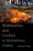 Mobilization and Conflict in Multiethnic States (eBook, ePUB)