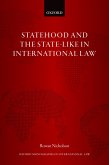 Statehood and the State-Like in International Law (eBook, ePUB)