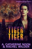 Tiger Tiger (Chicagoland Shifters, #2) (eBook, ePUB) Tiger Tiger (Chicagoland Shifters, #2) (eBook, ePUB)