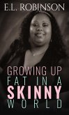 Growing Up Fat In A Skinny World (eBook, ePUB)