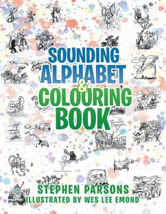 Sounding Alphabet & Colouring Book (eBook, ePUB) - Parsons, Stephen; Emond, Wes Lee