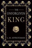 The Unforgiven King (eBook, ePUB)
