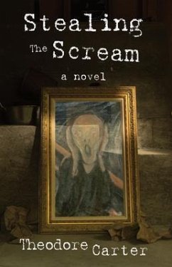 Stealing the Scream (eBook, ePUB) - Carter, Theodore