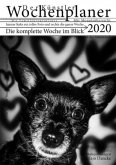 Wochen Planer 2020 mit Monatsübersicht - Künstleredition mit Hundefoto für jede Woche
