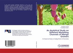 An Analytical Study on Different Marketing Channels of Mango Growers - Yaraddi, Rangappa;Kulkarni, Virupaxayya