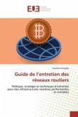 Guide de l¿entretien des réseaux routiers