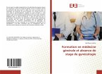 Formation en médecine générale et absence de stage de gynécologie
