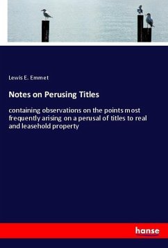 Notes on Perusing Titles - Emmet, Lewis E.