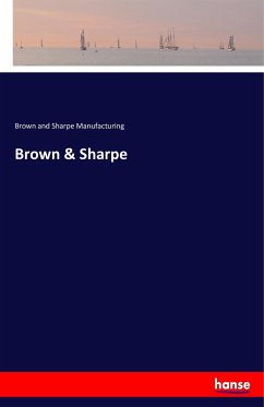 Brown & Sharpe - Sharpe Manufacturing, Brown and
