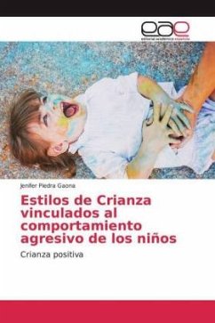 Estilos de Crianza vinculados al comportamiento agresivo de los niños - Piedra Gaona, Jenifer