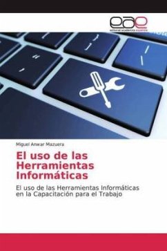 El uso de las Herramientas Informáticas - Mazuera, Miguel Anwar