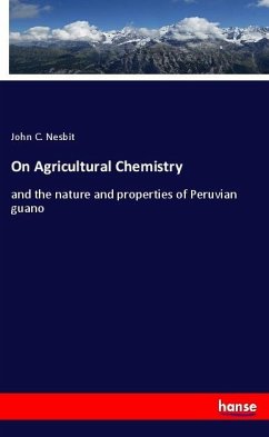 On Agricultural Chemistry - Nesbit, John C.