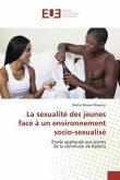 La sexualité des jeunes face à un environnement socio-sexualisé