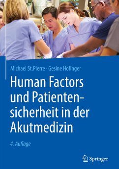 Human Factors und Patientensicherheit in der Akutmedizin - St.Pierre, Michael;Hofinger, Gesine