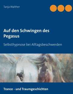 Auf den Schwingen des Pegasus - Walther, Tanja