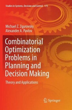 Combinatorial Optimization Problems in Planning and Decision Making - Zgurovsky, Michael Z.;Pavlov, Alexander A.