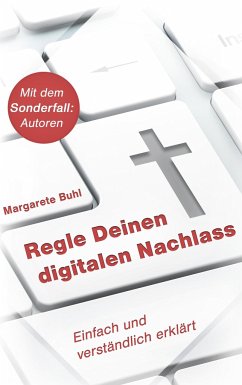 Regle Deinen digitalen Nachlass - Buhl, Margarete