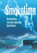 Smoketime - Geschichten von und neben... - Bild 1