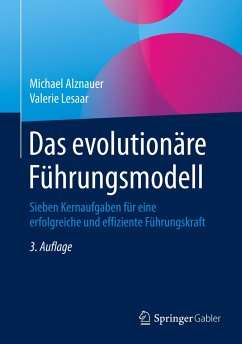 Das evolutionäre Führungsmodell - Alznauer, Michael;Lesaar, Valerie