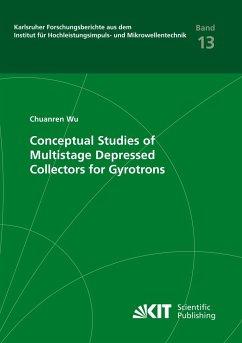 Conceptual Studies of Multistage Depressed Collectors for Gyrotrons - Wu, Chuanren