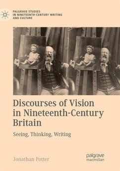 Discourses of Vision in Nineteenth-Century Britain - Potter, Jonathan