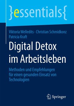 Digital Detox im Arbeitsleben - Welledits, Viktoria;Schmidkonz, Christian;Kraft, Patricia