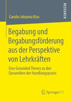 Begabung und Begabungsförderung aus der Perspektive von Lehrkräften - Kiso, Carolin Johanna