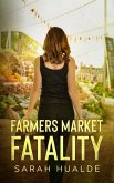 Farmers Market Fatality (Honey Pot Mysteries, #3) (eBook, ePUB)