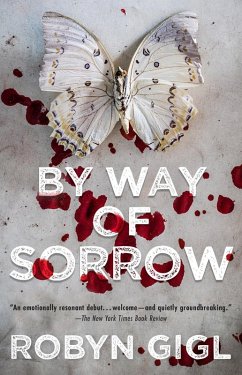 By Way of Sorrow (eBook, ePUB) - Gigl, Robyn