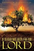 If It Had Not Been for the Lord (eBook, ePUB) If It Had Not Been for the Lord (eBook, ePUB)