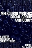 Melbourne Writers Social Group Anthology (eBook, ePUB)