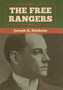 The Free Rangers - Altsheler, Joseph A.