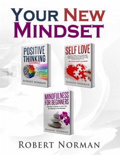 Positive Thinking, Self Love, Mindfulness for Beginners - Norman, Robert; Dubeau, Adam; Self Development, Mastermind