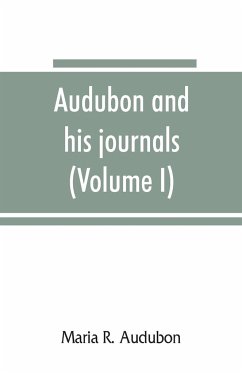 Audubon and his journals (Volume I) - R. Audubon, Maria