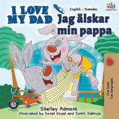 I Love My Dad (English Swedish Bilingual Book)