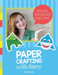 Paper Crafting with Reny - Kolibova, Renata