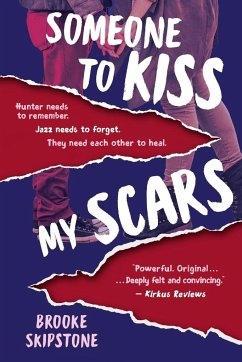 Someone To Kiss My Scars - Skipstone, Brooke