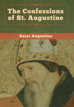 The Confessions of St. Augustine - Saint Augustine